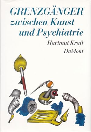 Grenzgänger zwischen Kunst und Psychiatrie.