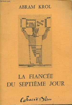 Seller image for La fiance du septime jour- pomes, bois, burins, dessins for sale by Le-Livre