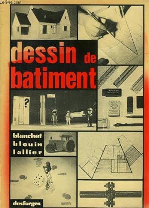 Image du vendeur pour Dessin de btiment (B.T. - B.P . - B.E.P. - C.A.P. Spcialits du Btiment - Formation continue) mis en vente par Le-Livre