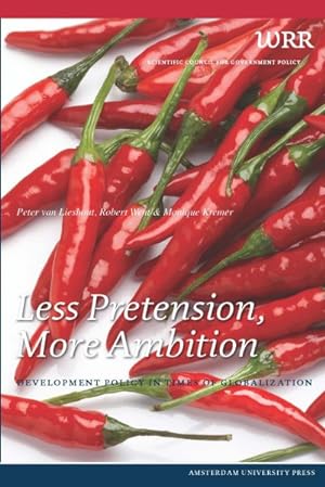 Image du vendeur pour Less Pretension, More Ambition : Development Policy in Times of Globalization mis en vente par GreatBookPrices