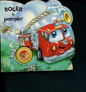 Seller image for Roger le pompier for sale by Le-Livre