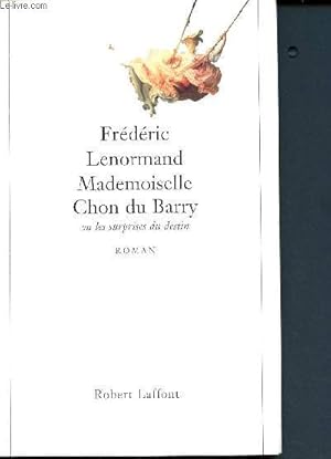 Seller image for Mademoiselle Chon du Barry ou les surprises du destin for sale by Le-Livre