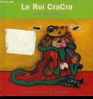 Seller image for Le Roi Cracra (Collection : "Giboules") for sale by Le-Livre