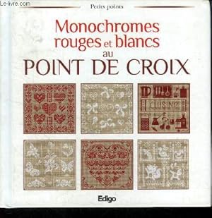 Immagine del venditore per Monochromes rouges et blancs au point de croix venduto da Le-Livre