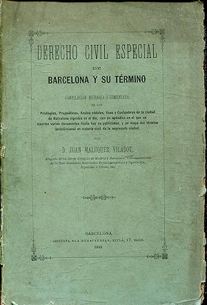 DERECHO CIVIL ESPECIAL DE BARCELONA Y SU TERMINO.