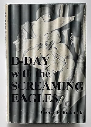 D-Day with the Screaming Eagles.