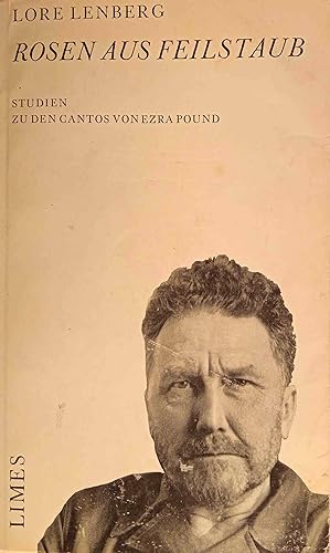 Rosen aus Feilstaub : Studien zu d. Cantos von Ezra Pound.
