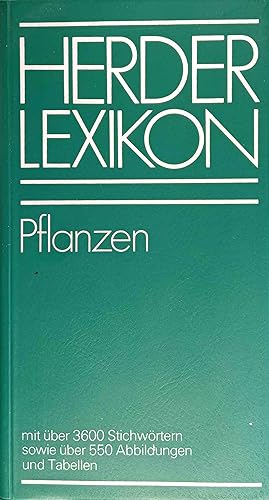 Herder-Lexikon; Teil: Pflanzen. bearb. im Auftr. d. Lexikonred. von Helga Jahn.