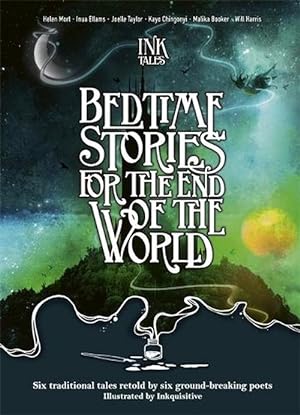 Image du vendeur pour Ink Tales: Bedtime Stories for the End of the World (Hardcover) mis en vente par Grand Eagle Retail