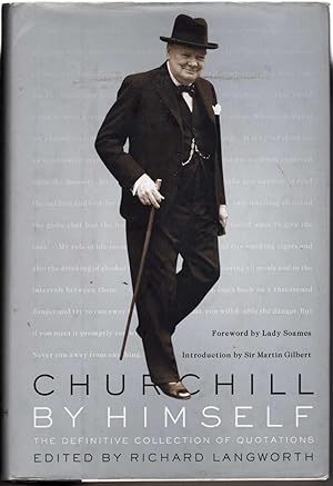 Churchill by Himself: The Definitive Collection of Quotations