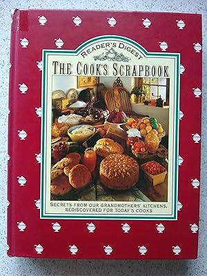 Seller image for The Cook's Scrapbook: Secrets from Our Grandmothers' Kitchens, Rediscovered for Today's Cooks (Reader's Digest) for sale by Shelley's Books