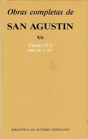 Imagen del vendedor de CARTAS (3) 188-270; 1*-20*. OBRAS COMPLETAS DE SAN AGUSTIN Tomo XIb. Edicin Bilinge. a la venta por Libreria Rosela