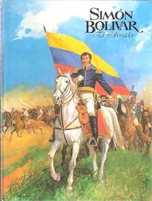 Imagen del vendedor de Simn Bolivar. El Libertador a la venta por SOSTIENE PEREIRA