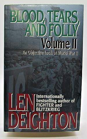 Seller image for Blood, Tears, and Folly: An Objective View of World War II, Volume II for sale by Book Nook