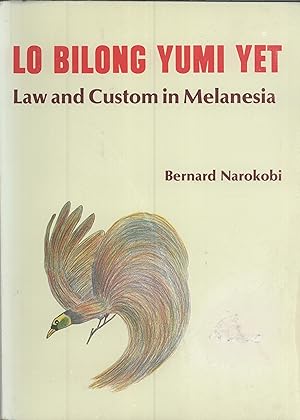 Seller image for Lo Bilong Yumi Yet: Law and Custom in Melanesia (Point Series, 12) for sale by Masalai Press