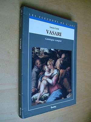Bild des Verkufers fr Vasari Catalogue complet zum Verkauf von Au Coeur  l'Ouvrage