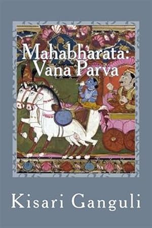 Seller image for Mahabharata : Vana Parva for sale by GreatBookPrices