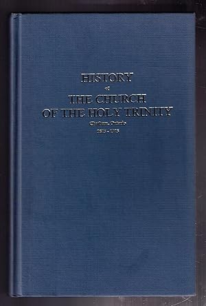 Immagine del venditore per History of the Church of the Holy Trinity, Chatham, Ontario -- 1875-1975 venduto da CARDINAL BOOKS  ~~  ABAC/ILAB