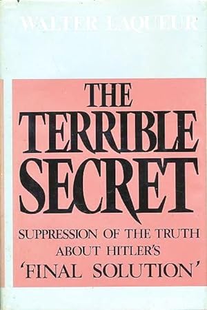 Seller image for The Terrible Secret: Suppression of the Truth About Hitler's "Final Solution for sale by CorgiPack