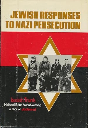 Jewish Responses to Nazi Persecution