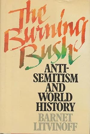 The Burning Bush:Anti-Sematism and World History