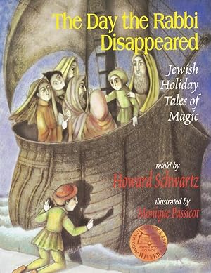 The Day the Rabbi Disappeared: Jewish Holiday Tales of Magic