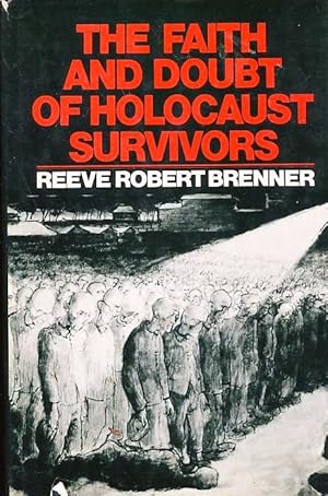 The Faith and Doubt of Holocaust Survivors