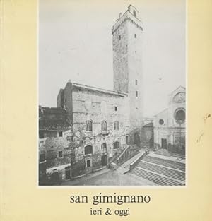 Seller image for San Gimignano: ieri & oggi for sale by CorgiPack