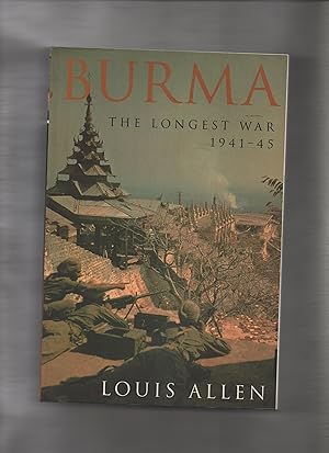 Bild des Verkufers fr Burma, The Longest War, 1941-45 zum Verkauf von Kunsthandlung Rainer Kirchner