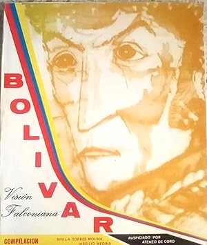 Seller image for Bolvar Visin Falconiana 1827-1983 Bicentenario Del Natalicio De El Libertador for sale by Guido Soroka Bookseller