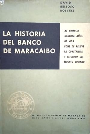 Imagen del vendedor de La Historia Del Banco De Maracaibo a la venta por Guido Soroka Bookseller