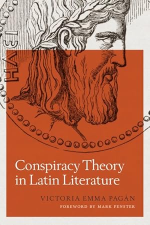 Seller image for Conspiracy Theory in Latin Literature for sale by GreatBookPrices