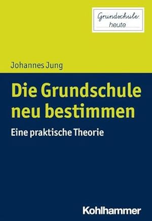 Seller image for Die Grundschule neu bestimmen for sale by BuchWeltWeit Ludwig Meier e.K.