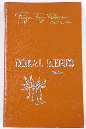 Seller image for Coral Reefs. The Fiftieth Anniversary Edition, The Peterson Field Guide Series. Collector's Lifetime Edition for sale by Resource Books, LLC