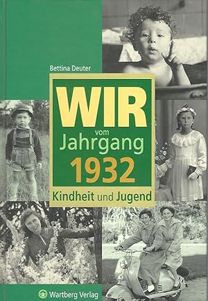 Bild des Verkufers fr Wir vom Jahrgang 1932. Kindheit und Jugend. zum Verkauf von Lewitz Antiquariat