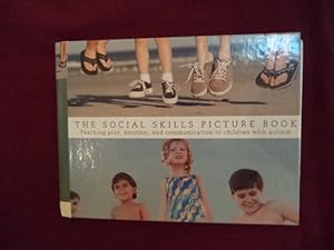 Image du vendeur pour The Social Skills Picture Books. Teaching Communication, Play and Emotion. mis en vente par BookMine