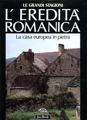 Imagen del vendedor de L'eredit romanica. L'edilizia domestica in pietra dell'Europa Occidentale. a la venta por FIRENZELIBRI SRL