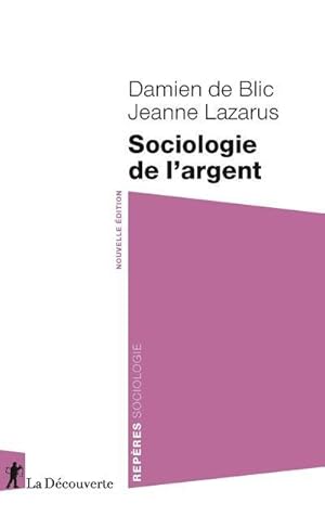 Image du vendeur pour sociologie de l'argent mis en vente par Chapitre.com : livres et presse ancienne