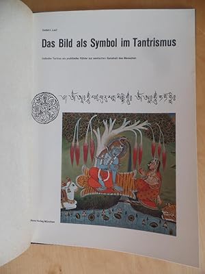 Immagine del venditore per Das Bild als Symbol im Tantrismus. Die indischen Tantras als praktische Fhrer zur seelischen Ganzheit des Menschen venduto da Antiquariat Rohde