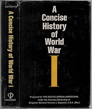 Bild des Verkufers fr A Concise History of World War I. zum Verkauf von Between the Covers-Rare Books, Inc. ABAA