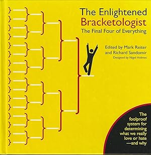 Image du vendeur pour The Enlightened Bracketologist: The Final Four of Everything mis en vente par ELK CREEK HERITAGE BOOKS (IOBA)