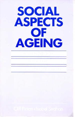 Social Aspects of Ageing: A Handbook for the Helping Professions