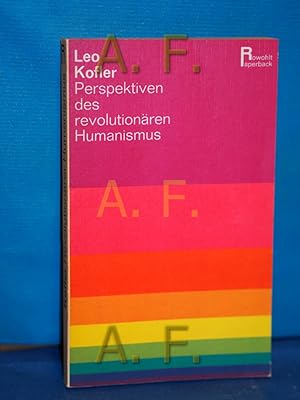 Seller image for Perspektiven des revolutionren Humanismus. Rowohlt-Paperback , 70 for sale by Antiquarische Fundgrube e.U.