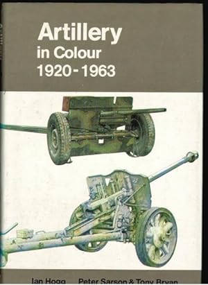 Seller image for Artillery in Colour: 1920-1963 for sale by Goulds Book Arcade, Sydney