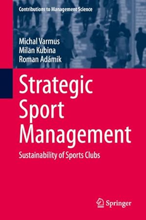 Seller image for Strategic Sport Management : Sustainability of Sports Clubs for sale by AHA-BUCH GmbH