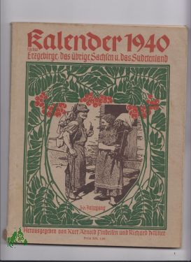 Imagen del vendedor de Kalender fr das Erzgebirge ,das brige Sachsen und das Sudetenland 1940 a la venta por Antiquariat Artemis Lorenz & Lorenz GbR