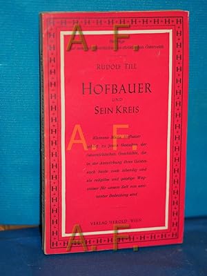 Seller image for Hofbauer und sein Kreis Beitrge zur neueren Geschichte des christlichen sterreich for sale by Antiquarische Fundgrube e.U.