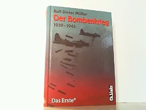 Bild des Verkufers fr Der Bombenkrieg 1939 - 1945. zum Verkauf von Antiquariat Ehbrecht - Preis inkl. MwSt.