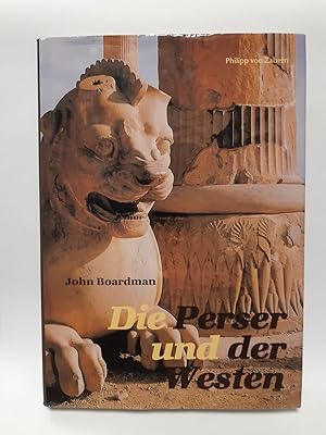Bild des Verkufers fr Die Perser und der Westen: Eine archologische Untersuchung zur Entwicklung der Achmenidischen Kunst zum Verkauf von Antiquariat Buchkauz