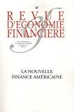 Seller image for Revue D'conomie Financire, N 105. La Nouvelle Finance Amricaine for sale by RECYCLIVRE